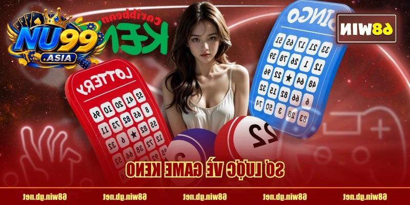 Sơ lược về game Keno
