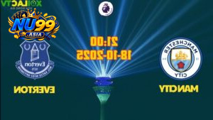 Dự đoán Man City vs Everton