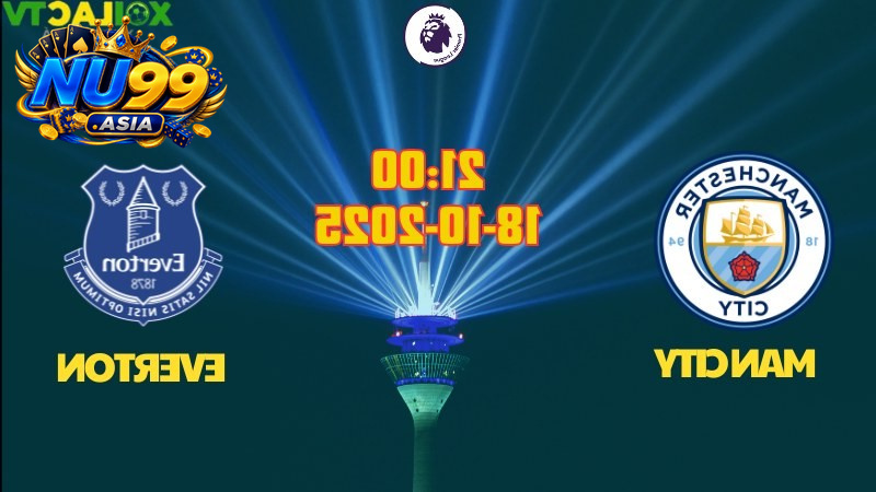 Dự đoán Man City vs Everton