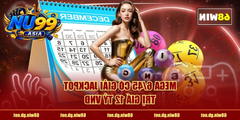 Mega 6/45 có giải Jackpot trị giá 12 tỷ VNĐ