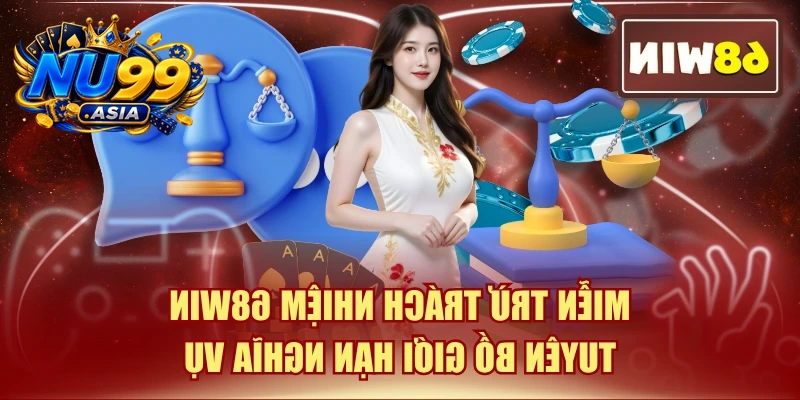 Miễn Trừ Trách Nhiệm NU99 - Tuyên Bố Giới Hạn Nghĩa Vụ