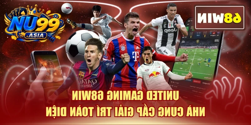 United Gaming NU99 | Nhà Cung Cấp Giải Trí Toàn Diện