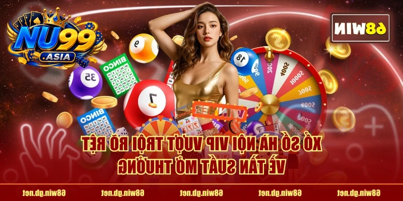 Xổ số Hà Nội VIP vượt trội rõ rệt về tần suất mở thưởng